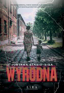 Wyrodna - Justyna  Stasio-Siga