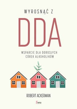 Wyrosnąć z DDA - ebook