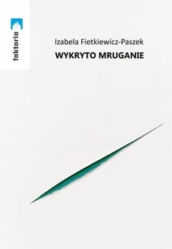 Wyryto mruganie - Izabela Fietkiewicz-Paszek