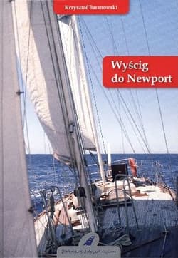 Wyścig do Newport - Baranowski Krzysztof
