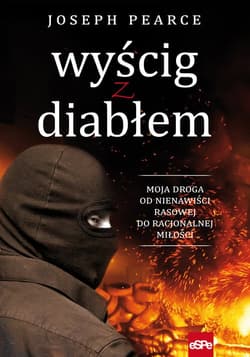 Wyścig z diabłem Moja droga od nienawiści rasowej do racjonalnej miłości - Joseph Pearce