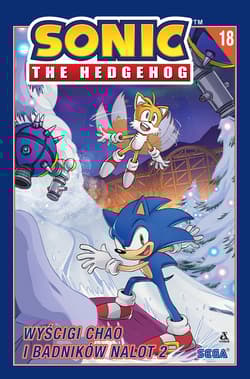 Wyścigi Chao i Badników nalot 2. Sonic the Hedgehog. Tom 18 - Evan Stanley, Adam Bryce Thomas
