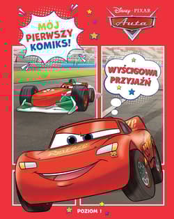 Wyścigowa przyjaźń. Auta. Disney Pixar. Mój pierwszy komiks. Poziom 1 - Katarzyna Łączyńska