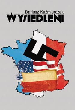 Wysiedleni - Dariusz Kaźmierczak