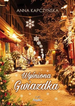 Wyśniona Gwiazdka - Anna Kapczyńska