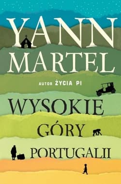 Wysokie góry Portugalii - Yann Martel
