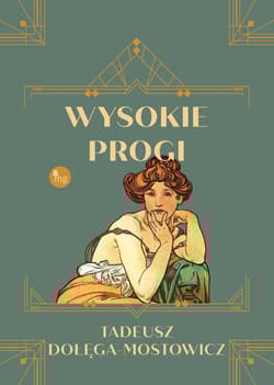 Wysokie progi - Dołęga-Mostowicz Tadeusz