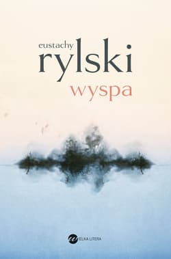 Wyspa - Eustachy Rylski