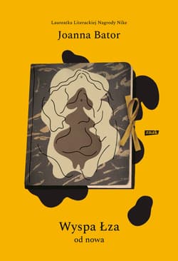 Wyspa Łza od nowa - ebook - Joanna Bator