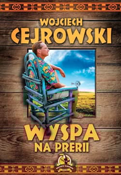 Wyspa na prerii - Wojciech  Cejrowski