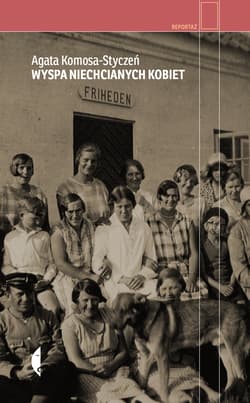 Wyspa niechcianych kobiet - Agata Komosa-Styczeń