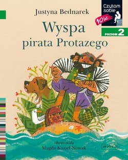 Wyspa pirata Protazego. Czytam sobie. Poziom 2 - Justyna Bednarek