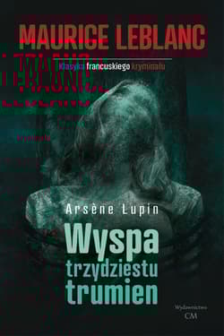 Wyspa trzydziestu trumien - Leblanc Maurice