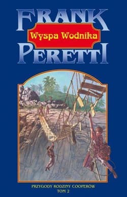 Wyspa Wodnika Przygody rodziny Cooperów - Frank E. Peretti