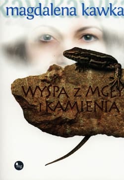 Wyspa z mgły i kamienia - Magdalena Kawka