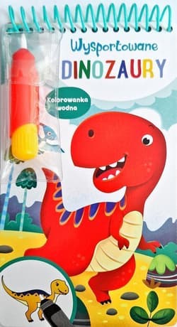 Wysportowane dinozaury Kolorowanka wodna - Praca zbiorowa