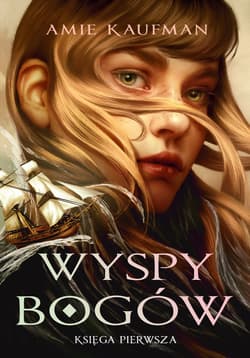 Wyspy Bogów. Tom 1 - Amie Kaufman