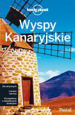 Wyspy kanaryjskie lonely planet - Opracowanie Zbiorowe