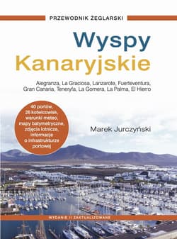 Wyspy Kanaryjskie Przewodnik żeglarski - Marek Jurczyński