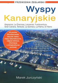 Wyspy Kanaryjskie. Przewodnik żeglarski - Marek Jurczyński