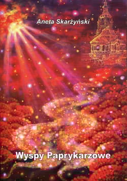 Wyspy Paprykarzowe - Aneta Skarżyński