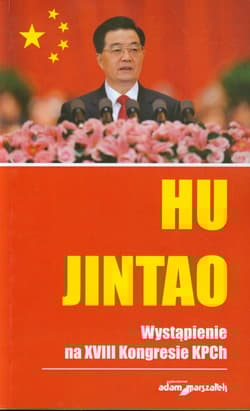 Wystąpienie na XVIII Kongresie KPCh - Hu Jintao