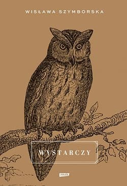 Wystarczy - Wisława Szymborska