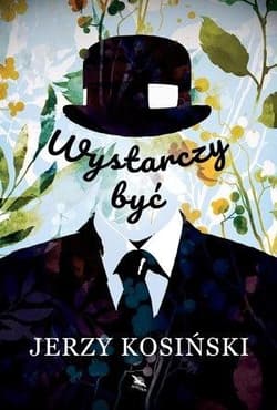 Wystarczy być - Jerzy Kosiński