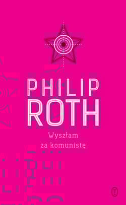 Wyszłam za komunistę - Philip Roth