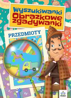 Wyszukiwanki Obrazkowe zgadywanki Przedmioty - Martyna Bubicz