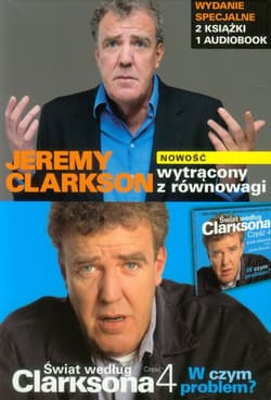 Wytrącony z równowagi / Świat według Clarksona Część 4 W czym problem? / Świat według Clarksona Część 4 W czym problem? Audiobook Pakiet - Jeremy Clarkson