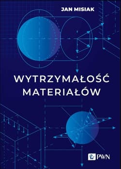 Wytrzymałość materiałów - Jan Misiak