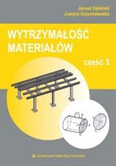 Wytrzymałość materiałów cz.3 - Janusz Dębiński, Justyna Grzymisławska