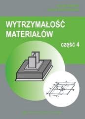 Wytrzymałość materiałów cz.4 - Janusz Dębiński, Justyna Grzymisławska