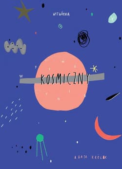 Wytwórnik kosmiczny - Agata Królak