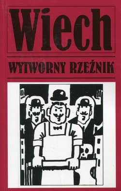 Wytworny rzeźnik - Wiech Stefan Wiechecki