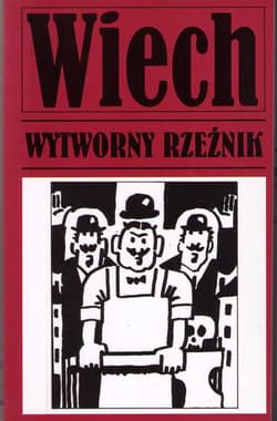 Wytworny rzeźnik - Wiech Stefan Wiechecki