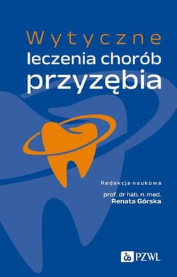 Wytyczne leczenia chorób przyzębia - Renata L. Górska