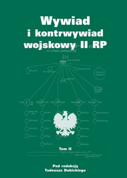 Wywiad i kontrwywiad wojskowy II RP Z działalności Oddziału II SG WP - Praca zbiorowa