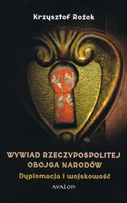 Wywiad Rzeczypospolitej Obojga Narodów Dyplomacja - Krzysztof Rożek