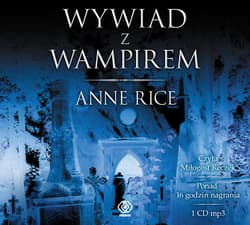 Wywiad z wampirem - audiobook - Anne Rice