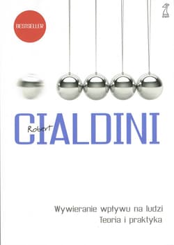 Wywieranie wpływu na ludzi Teoria i praktyka - Robert B.  Cialdini