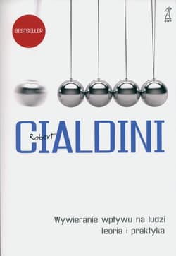 Wywieranie wpływu na ludzi. Teoria i praktyka