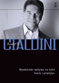 Wywieranie wpływu na ludzi Teoria i praktyka