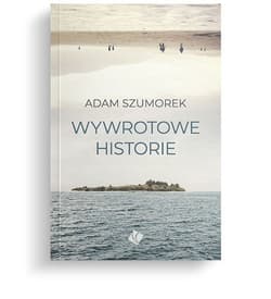 Wywrotowe historie - Adam Szumorek