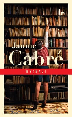 Wyznaję - Jaume  Cabré