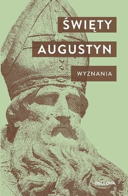 Wyznania - św. Augustyn z Hippony