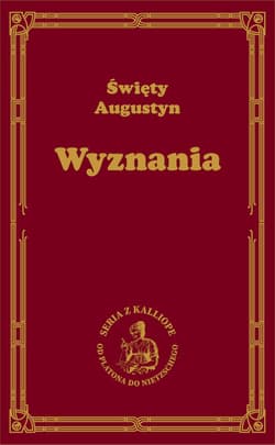 Wyznania - Augustyn Święty