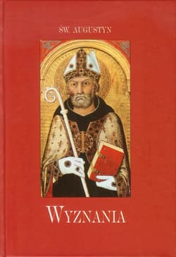 Wyznania - Augustyn Święty