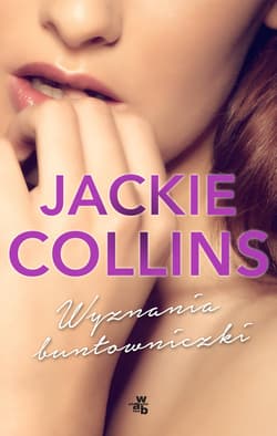 Wyznania buntowniczki - Jackie Collins